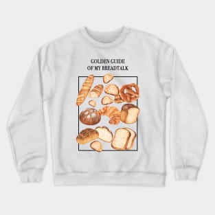 Type of Bread Crewneck Sweatshirt